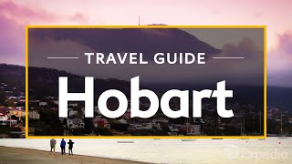 Hobart Vacation Travel Guide  Expedia [upl. by Zipporah]