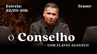 O Conselho Teaser oficial  Flávio Augusto [upl. by Sidnak]