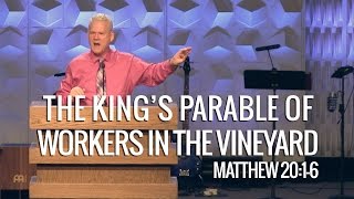 Matthew 20116 The King’s Parable Of Workers In The Vineyard [upl. by Gniy]