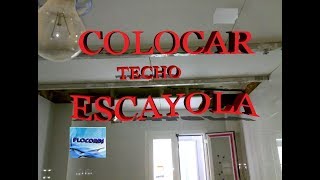 COMO COLOCAR un falso techo de escayola [upl. by Eeb]