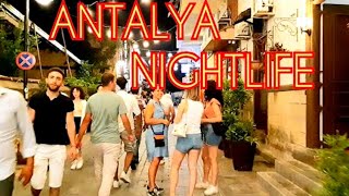 ANTALYA  NIGHTLIFE Summer walking Tour  Turkey [upl. by Naimed]