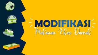 MODIFIKASI MAKANAN KHAS DAERAH  PKWU XII [upl. by Ellesor]