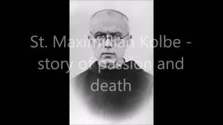 St Maximillian Kolbe  story of passion and death [upl. by Burman111]