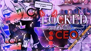 ⛓🥵Locked With The CEO🥵⛓  BLGAY  GachaLife MiniMovie  GLMM  PART 1 [upl. by Derreg74]