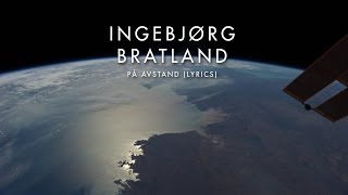 Ingebjørg Bratland  På Avstand Lyrics [upl. by Nnaarual]