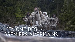 Lénigme des Premiers Américains  Documentaire [upl. by Aelem]