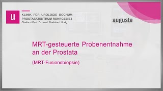 MRTgesteuerte Probenentnahme an der Prostata MRTFusionsbiopsie [upl. by Abehshtab192]