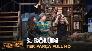 TOLGSHOW 2 Bölüm  Tek Parça Full HD Bipsiz [upl. by Lyle]