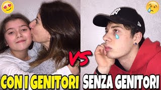 CON I GENITORI VS SENZA GENITORI [upl. by Ihtak]