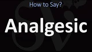 How to Pronounce Analgesic CORRECTLY [upl. by Amliv978]