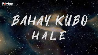 Hale  Bahay Kubo Official Lyric Video [upl. by Hceicjow]