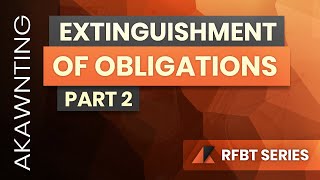 Extinguishment of Obligations Part 2 2020 [upl. by Hakceber]