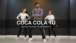 COCA COLA TU  Deepak Tulsyan Choreography  Dance Cover  Luka Chuppi  Tony Kakkar [upl. by Soalokcin]