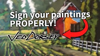 How to PROPERLY sign your paintings [upl. by Sueahccaz]