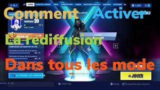 TUTO Comment activer la rediffusion dans tout les mode de fortnite [upl. by Funch]