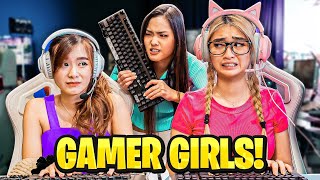 13 Types Of Gamer Girls [upl. by Weintrob]