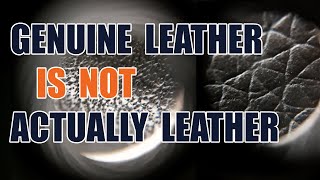 Genuine Leather vs Real Leather Under a Microscope [upl. by Elfrida899]