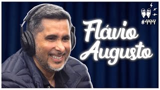 FLÁVIO AUGUSTO  Flow Podcast 444 [upl. by Wrand]