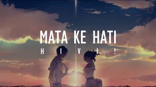 HIVI  Mata Ke Hati Official Music Lyrics [upl. by Eidoow]