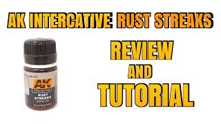 AK Interactive Rust Streaks Review And Tutorial [upl. by Fabrice]