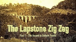 The Lapstone Zig Zag Railway  Part 1 [upl. by Eittik78]