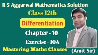 R S Aggarwal Solution Class 12th Maths  Differentiation Ex  10A [upl. by Aeneg]