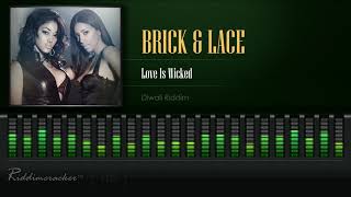 Brick amp Lace  Love Is Wicked Diwali Riddim HD [upl. by Calandra]