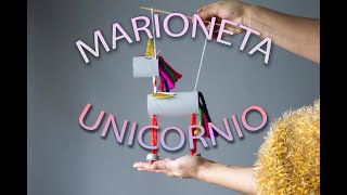 Como hacer un Unicornio marioneta tutorial [upl. by Kolva1]