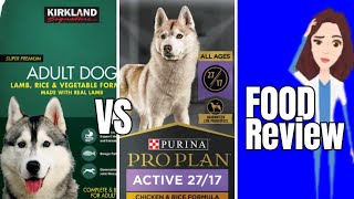 Costco Kirklands vs Purina Pro Plan Dog food Review [upl. by Annaeel]