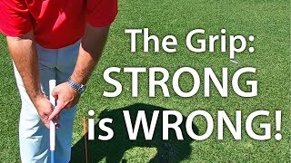 Golf Grip  Strong Is Wrong [upl. by Nottage]