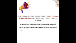 UiPath Certified Professional Exams Update [upl. by Nassir]