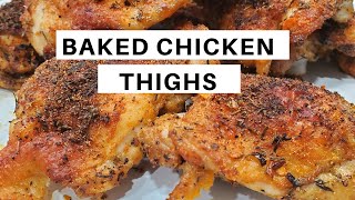 CRISPY BAKED CHICKEN THIGHS  Easy Recipe [upl. by Asin938]