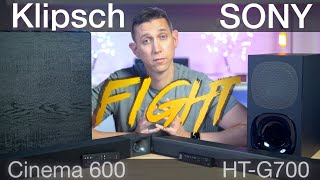 Klipsch Cinema 600 vs Sony HT G700  FIGHT [upl. by Linetta749]