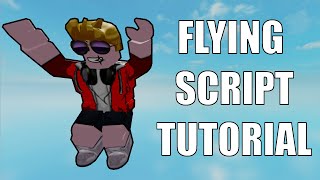 How to make a flying script  Roblox Studio tutorial [upl. by Onin944]