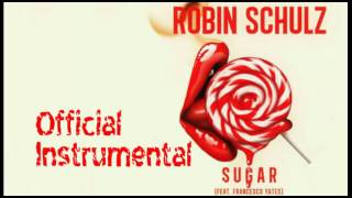 Robin Schulz  Sugar Official Instrumental [upl. by Acsisnarf647]