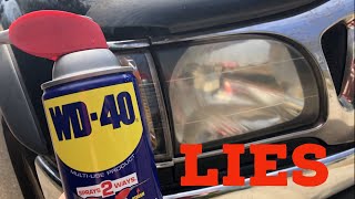 THE LIES about WD40 vs Headlights [upl. by Nonnarb385]