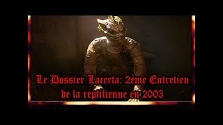 Le Dossier Lacerta  Partie II  Un Entretien Avec Une Reptilienne FINAL HD [upl. by Hadleigh]