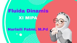 Fluida Dinamis XI MIPA [upl. by Ploss]