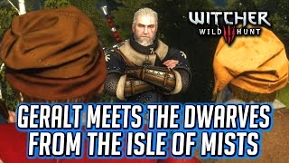 Witcher 3 ► Geralt Meets the Dwarves who Stole his Boat on the Isle of Mists  Master Mirror [upl. by Kant]