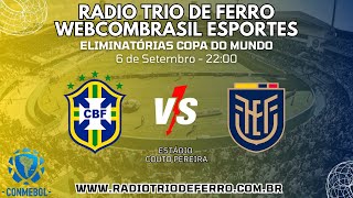 Brasil x Equador ao VIvo [upl. by Nalid]