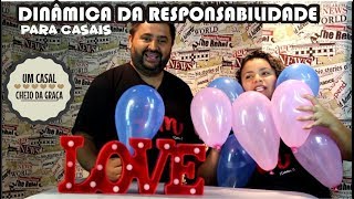 DINÂMICAS PARA CASAIS  RESPONSABILIDADES [upl. by Mcfarland]