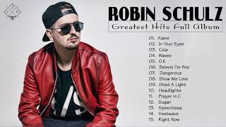 Robin Schulz Hits Full Album 2020  Best Songs Robin Schulz [upl. by Giza]