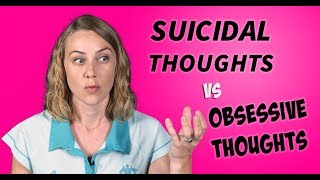 Suicidal Thoughts vs Obsessive Thoughts [upl. by Allison]