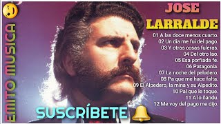 José Larralde  Grandes Exitos Originales [upl. by Broadbent]