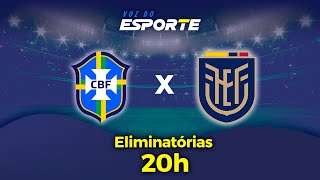 BRASIL X EQUADOR  AO VIVO  ELIMINATÓRIAS  06092024 [upl. by Citron538]