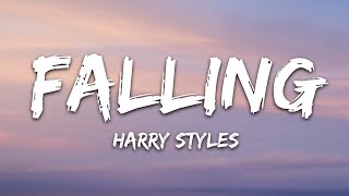 Harry Styles  Falling Lyrics [upl. by Ttelrats]