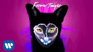 Galantis  Forever Tonight Official Audio [upl. by Lebasile307]