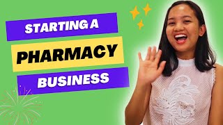 From Idea to Reality Starting a Pharmacy Business [upl. by Gnil]