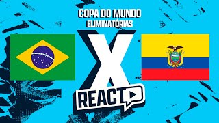 BRASIL x EQUADOR  Eliminatórias da Copa do Mundo FSC React [upl. by Shugart]