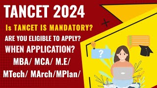 TANCET 2024 EXAM DETAILS  WHY TANCET  WHO CAN APPLY [upl. by Gabriell425]